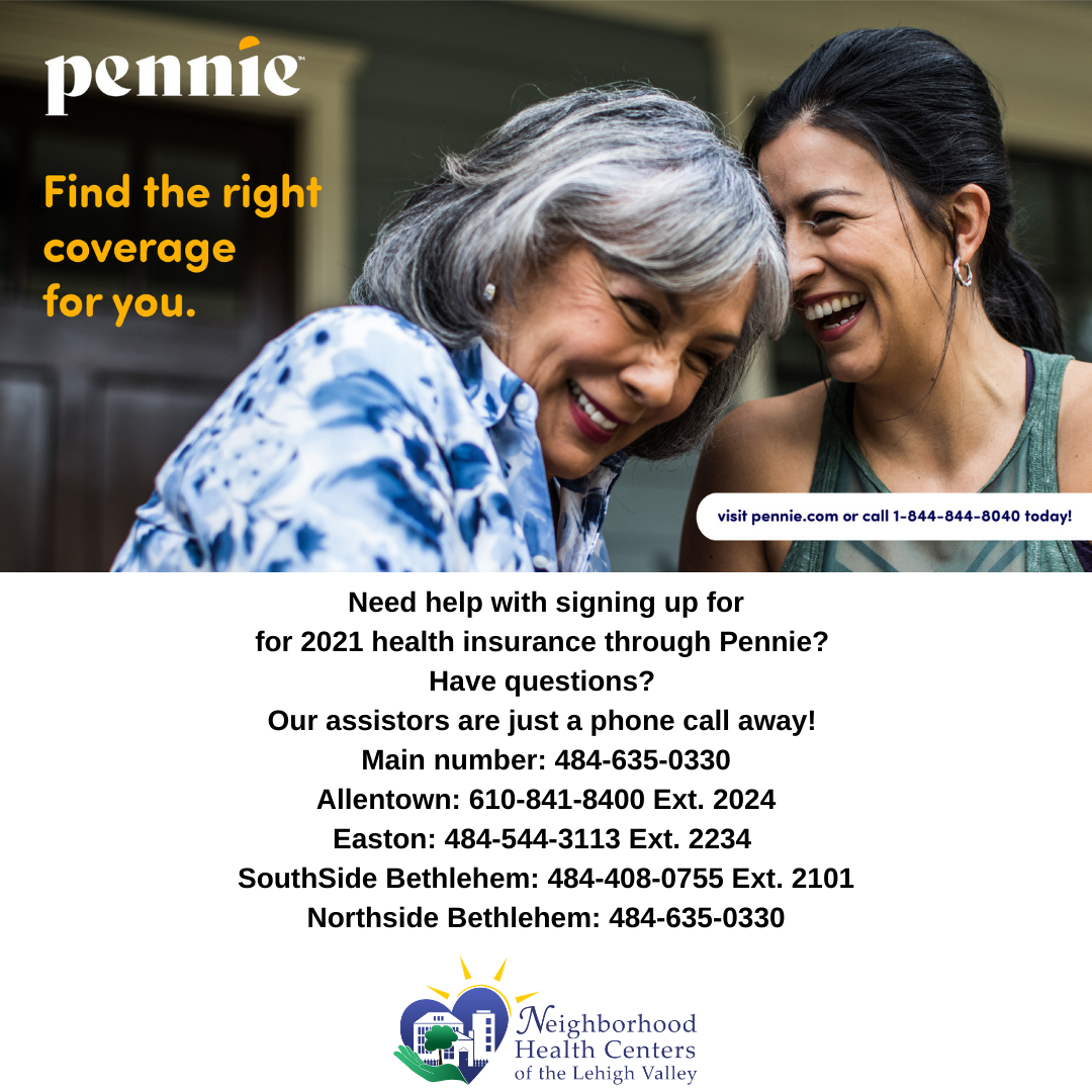 Special Enrollment Period For Pennie Health Insurance Plans Thru August 15 Neighborhood Health Centers Of The Lehigh Valley